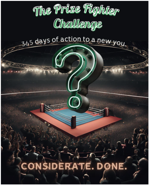The Prize Fighter Challenge - Considerate. Done.
